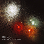 When Life Interferes