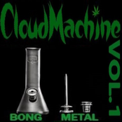 Cloud Machine: BONG METAL, Vol. 1