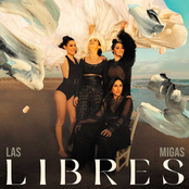 Las Migas: Libres