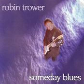 I Want You To Love Me by Robin Trower