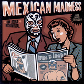 Mexican Madness
