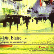«Dis, Blaise…» chanson du Transsibérien
