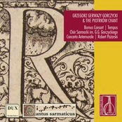 Sarmatian Chant I: Grzegorz Gerwazy Gorczycki & The Piotrków Chant