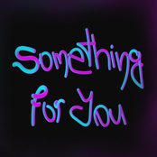 Something For You