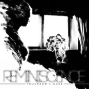 REMINISCENCE – Tomorrow's Gone