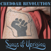 Cheddar Revolution Songs of Uprising