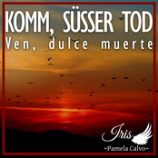 Komm, süsser Tod / Ven, dulce muerte