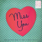 I Miss You - The Perfect Way to Say It with Music [Karaoke Version]