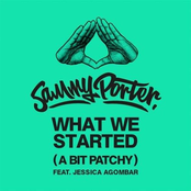 What We Started (A Bit Patchy)