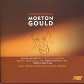 Albany Symphony Orchestra: Morton Gould: Concerto for Orchestra