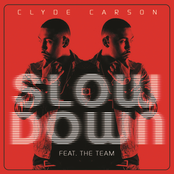 Clyde Carson: Slow Down