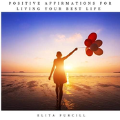 Positive Affirmations for Living Your Best Life
