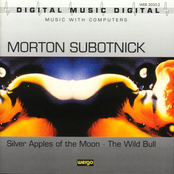 Morton Subotnick: Silver Apples of the Moon/The Wild Bull