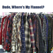 Dude, Where's My Flannel?