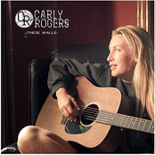 Carly Rogers: These Walls