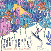 The Southern Belles: Close to Sunrise