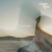 Corey Kent: This Heart