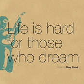Life Is Hard for Those Who Dream