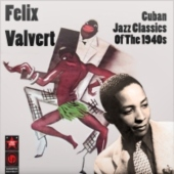 Cuban Jazz Classics Of The 1940s