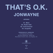 Jonwayne: That's O.K.