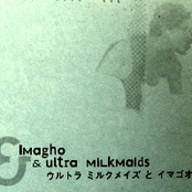 imagho & ultra milkmaids