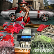 Trinidad James: All Gold Everything