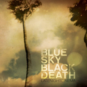 Legacy To Fuel by Blue Sky Black Death