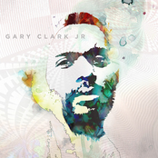 Ain't Messin 'round by Gary Clark Jr.