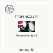 Tropenkoller 86-88