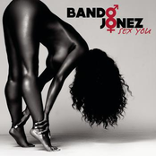 Bando Jonez: Sex You