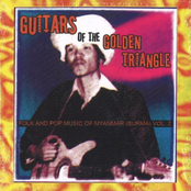 Guitars of the Golden Triangle: Folk and Pop Music of Myanmar (Burma), Volume 2