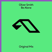 Oliver Smith: Be Alone