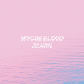 Moose Blood: Blush