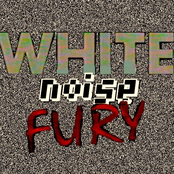 White Noise Fury