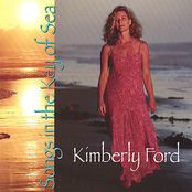Kimberly Ford: Songs In The Key Of Sea