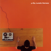 Lunatic Harness by µ-ziq