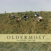 Close to the Fire / Once I Left