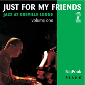 Just for My Friends (Jazz at Greville Lodge, Vol. 1)