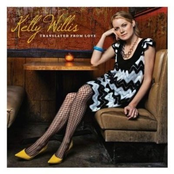 The More That I'm Around You by Kelly Willis