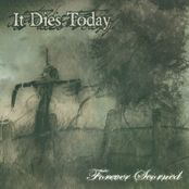 It Dies Today: Forever Scorned