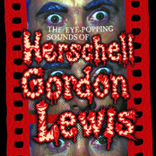 The Eye-Popping Sounds of Herschell Gordon Lewis