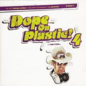 Dope On Plastic! 4