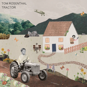 Tom Rosenthal - Tractor