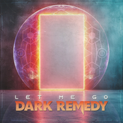 Dark Remedy: Let Me Go