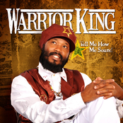 Warrior King: Tell Me How Me Sound