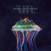 Shapeshifters by Hands Like Houses