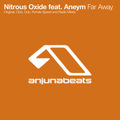 Far Away (club Mix) by Nitrous Oxide Feat. Aneym