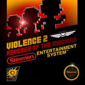 Violence 2:Revenge of The Machine