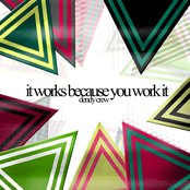 it works because you work it