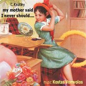 my mother said I never should